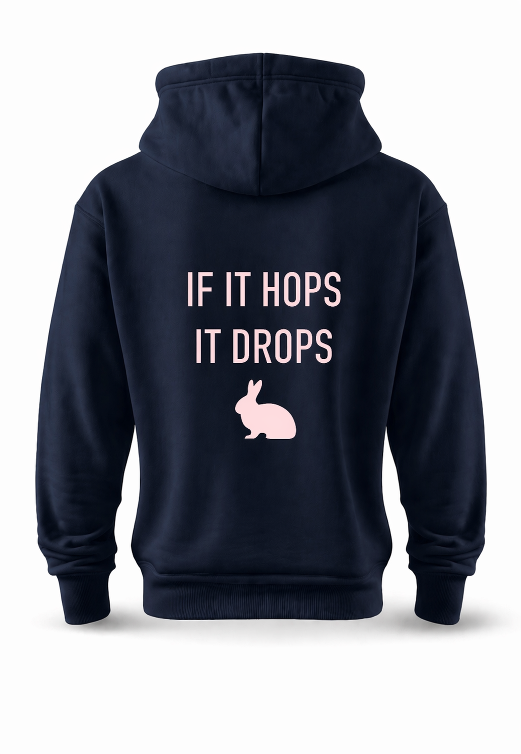 If It Hops It Drops Hooded Sweatshirt'