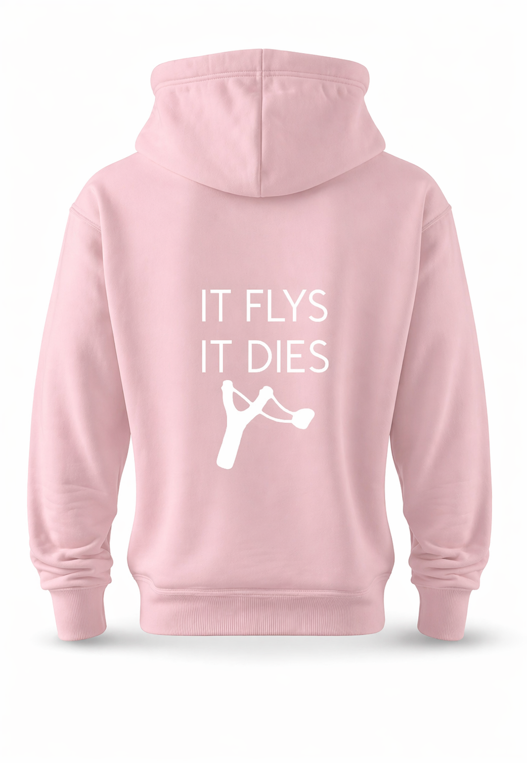 IT FLYS IT DIES Hooded Sweatshirt