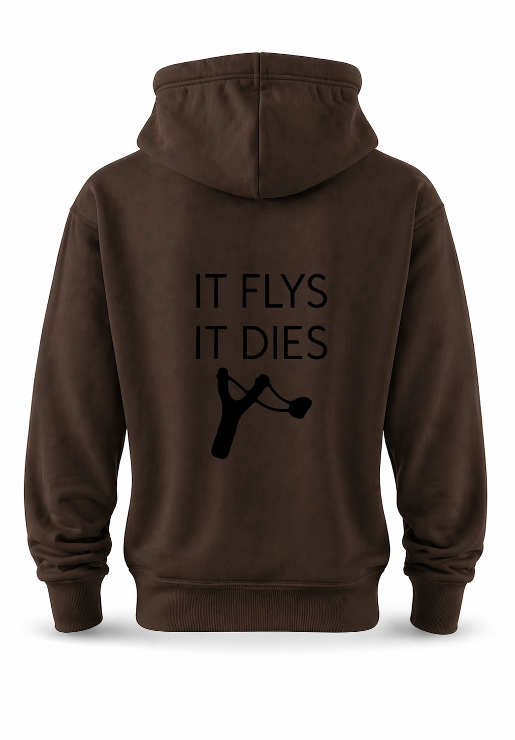 IT FLYS IT DIES Hooded Sweatshirt